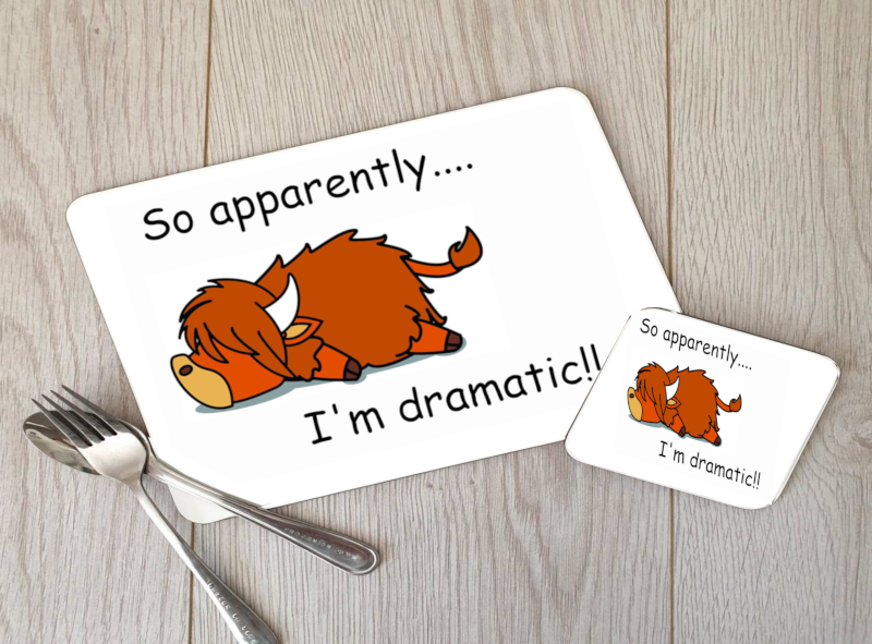 Highland Cow - So Apparently I'm Dramatic Placemat and Coaster